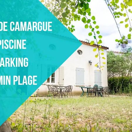 JASSE CAMARGUAISE 535 - PISCINE CLIM PARKING FAMILLE - CoHôteConciergerie Gallargues-le-Montueux Exterior foto